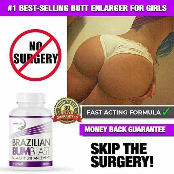 BRAZILIAN BUTT LIFT BUM ENLARGEMENT PILLS BIGGER BUTT ENHANCEMENT TABLET